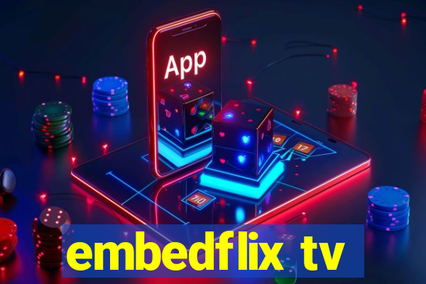 embedflix tv